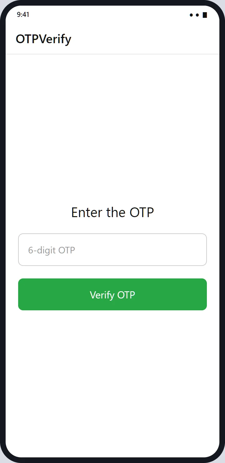 The OTP screen: Enter the OTP, a six-digit field and a green Verify OTP button.